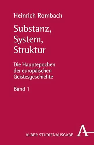 Substanz, System, Struktur: Die Hauptepochen der europäischen Geistesgeschichte Band 1